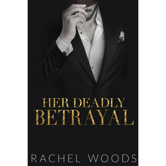 Ruthless Revenge Romance Her Deadly Betrayal, Book 4, (Paperback)
