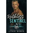 thumbnail image 1 of Ruthless Sentinel: A Steamy MC Romantic Suspense, (Paperback), 1 of 1