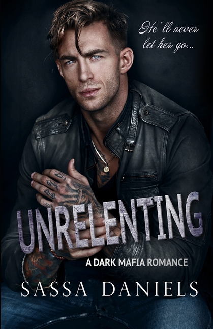 Unwilling Bonds Unrelenting: Dark Mafia Romance, Book 1, (Paperback)