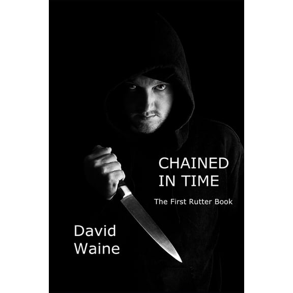 Rutter Books Chained In Time: The First Rutter Book, Book 1, (Paperback)