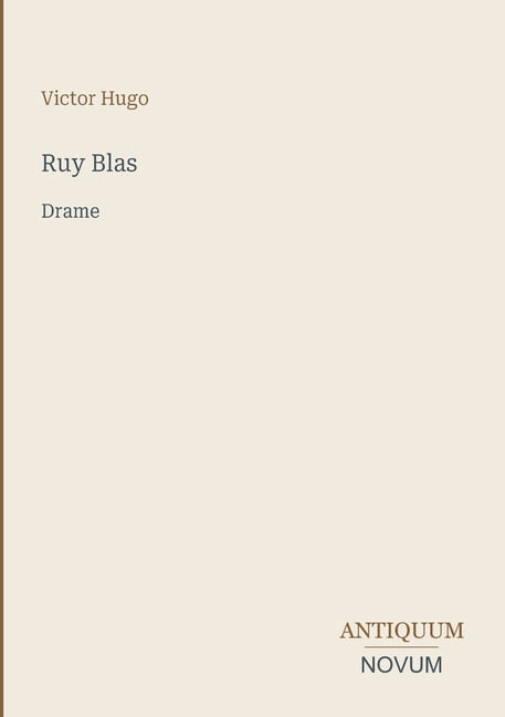 Ruy Blas: Drame, (Paperback)