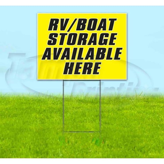 Rv Boat Storage Available Here (18" x 24") Yard Sign, Includes Metal Step Stake