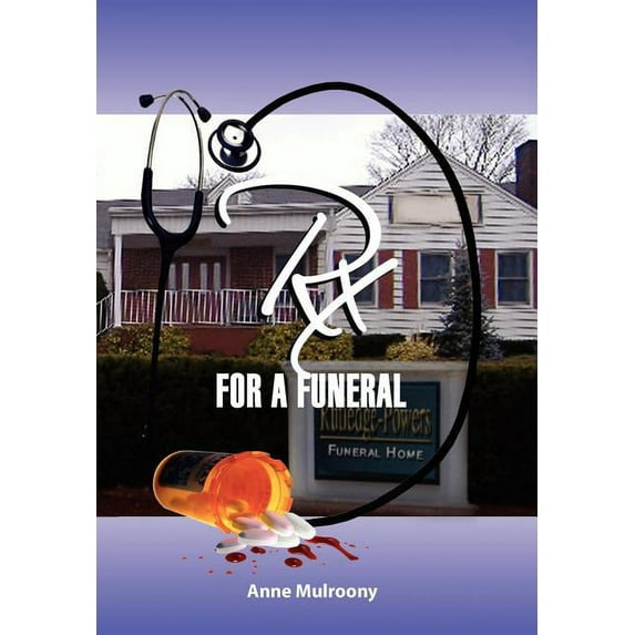 Rx for a Funeral