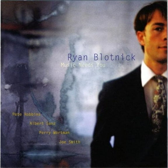 Ryan Blotnick - Music Needs You - Jazz - CD