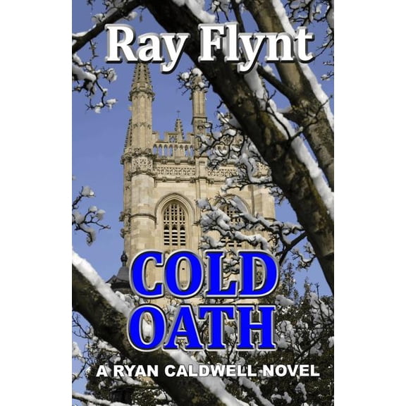 Ryan Caldwell Novel: Cold Oath (Paperback)
