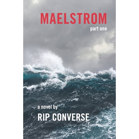 Ryan Cunningham: Maelstrom: Part I (Paperback)
