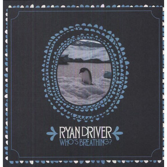 Ryan Driver - Whos Breathing? - Rock - Vinyl