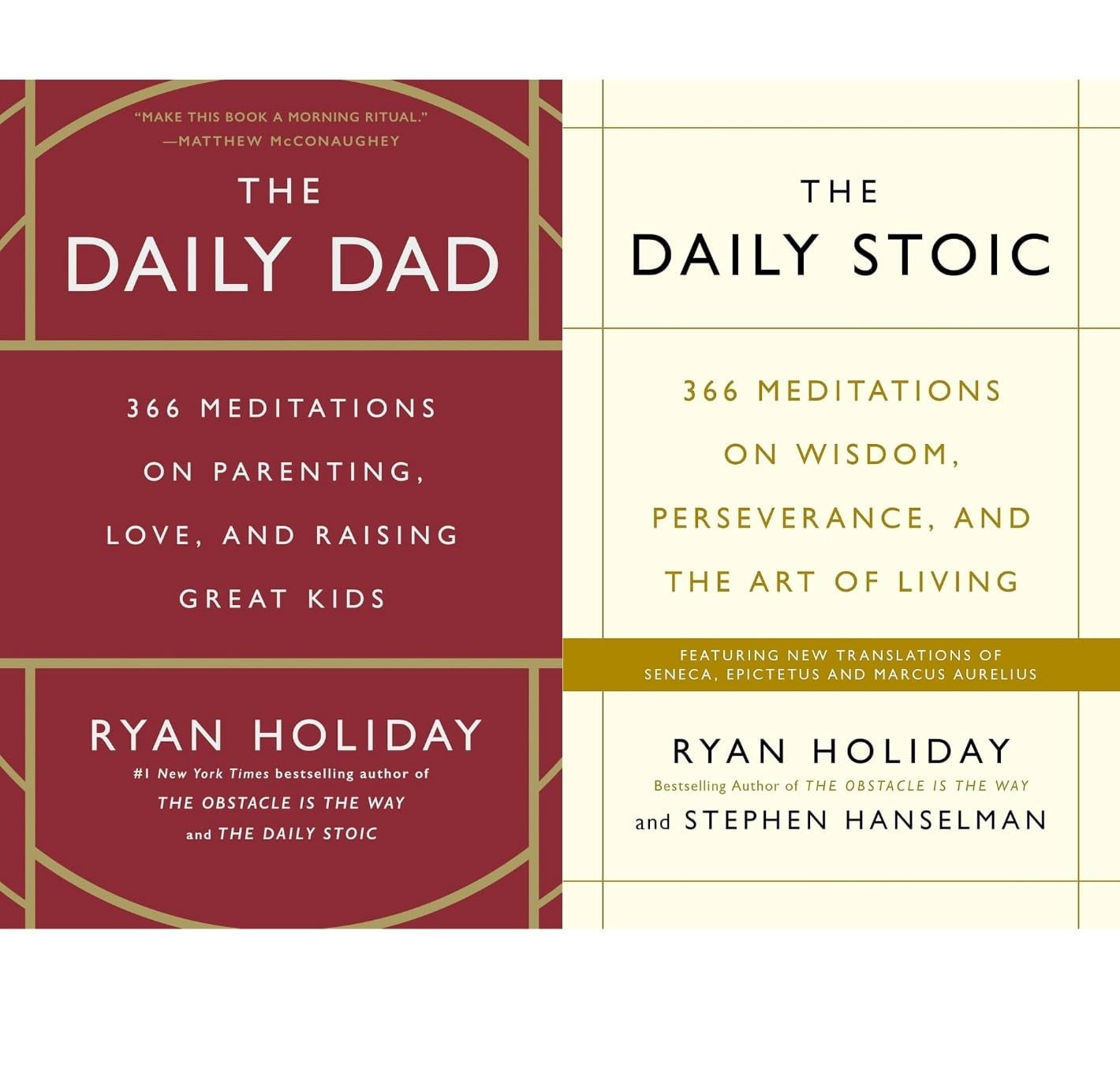Ryan Holiday 2-Book Collection Set: The Daily Stoic & The Daily Dad 366 Meditations on Wisdom, Perseverance, Parenting & Love
