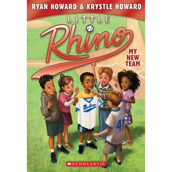 Ryan Howard: My New Team (Little Rhino #1) (Paperback)