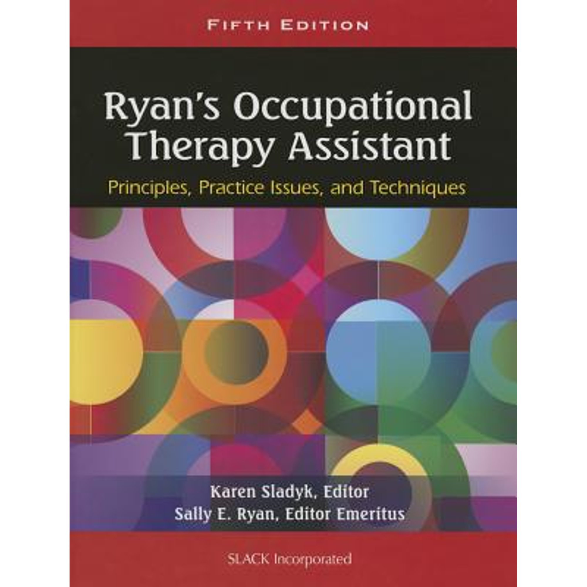 Pre-Owned Ryan's Occupational Therapy Assistant: Principles, Practice Issues, and Techniques (Hardcover) 1556429622 9781556429620