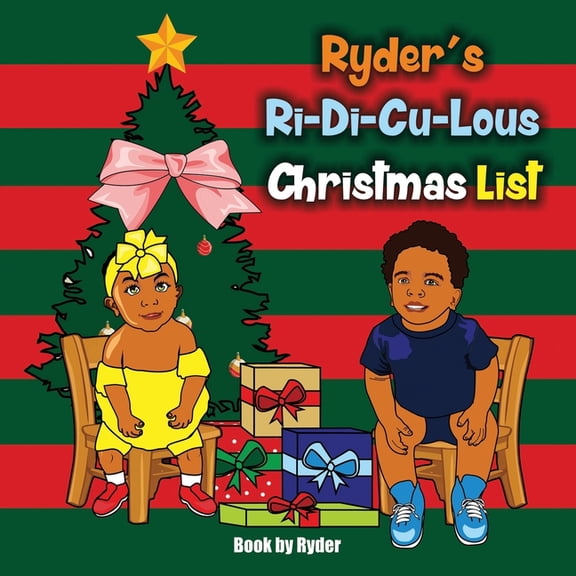 Ryder's Ri-Di-Cu-Lous Ryder's Ri-Di-Cu-Lous Christmas List, Book 3, (Paperback)