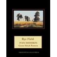 thumbnail image 1 of Rye Field: Ivan Shishkin Cross Stitch Pattern (Paperback)(Large Print), 1 of 1