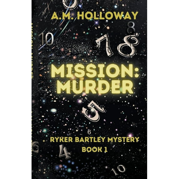 Ryker Bartley Mysteries Mission: Murder, Book 1, (Paperback)