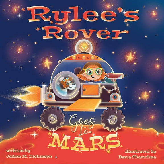 Rylee's Rover Goes to Mars, (Paperback)