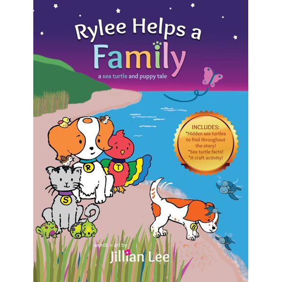 Rylee's Puppy Tales Rylee Helps a Family: a sea turtle and puppy tale, Book 2, (Hardcover)