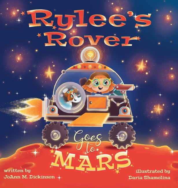The Young Rylee Rylee's Rover Goes To Mars, Book 2, (Hardcover)