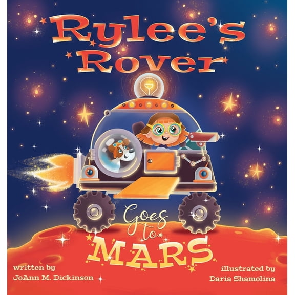 The Young Rylee Rylee's Rover Goes To Mars, Book 2, (Hardcover)