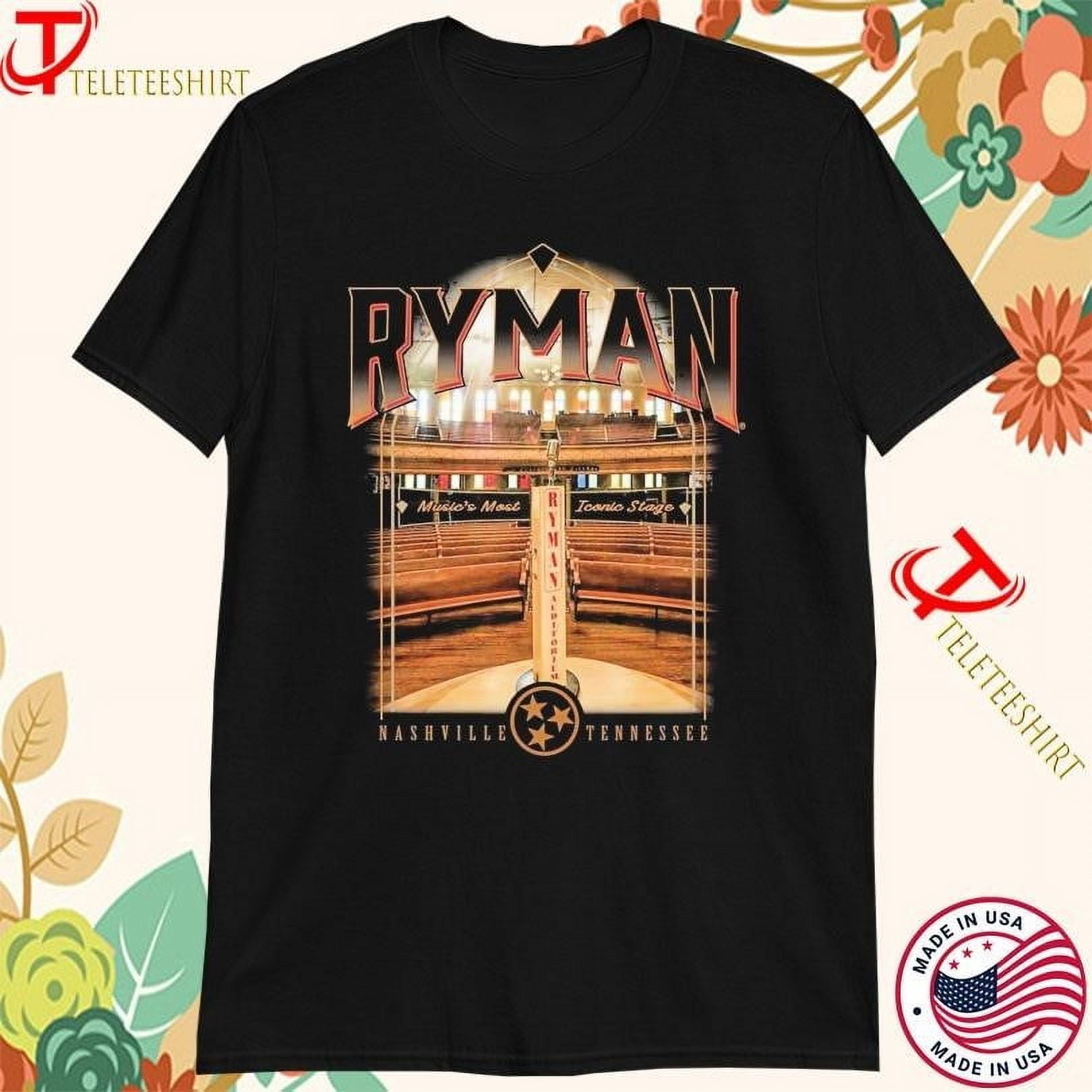 Ryman Auditorium Music Most Iconic Stage Nashville Tennessee Tshirts