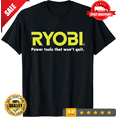 thumbnail image 1 of Ryobi T shirt New S-5XL Power Tools That Wont Quit 2025 Milwaukee Dewalt Makita, NEW TRENDING ITEM-TH71353, 1 of 2