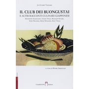 Ryoko Sekiguchi,Patrick Ho Il club dei buongustai e altri racconti culinari giappo Paperback