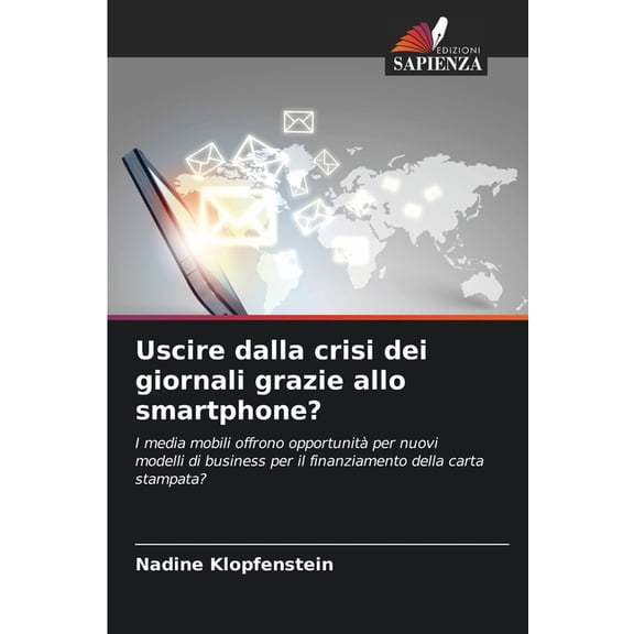 Uscire dalla crisi dei giornali grazie allo smartphone?, (Paperback)