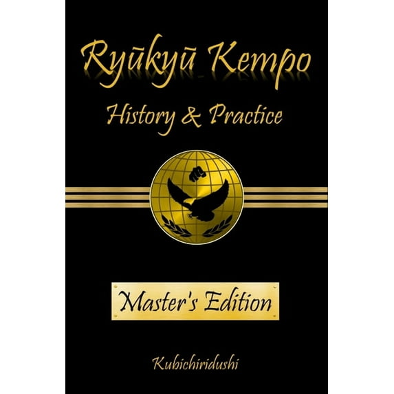 Ryukyu Kempo: History & Practice (Paperback)