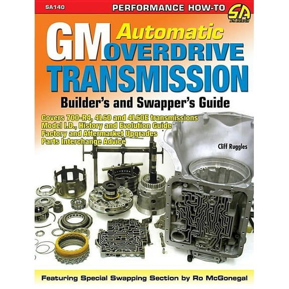 S-A Design GM Automatic Overdrive Transmission GD: Covers 700-R4, 4l60 and 4l60e Transmissions, (Paperback)