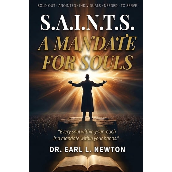 S.A.I.N.T.S. a Mandate for Souls!, (Paperback)