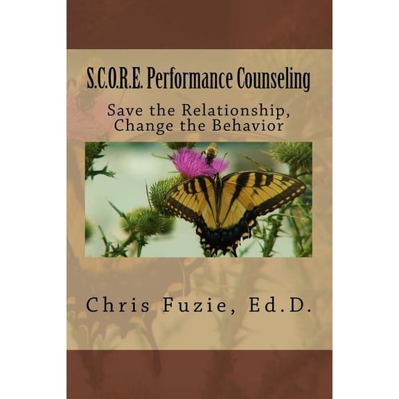 Pre-Owned S.C.O.R.E. Performance Counseling: Save the Relationship, Change the Behavior (Paperback)