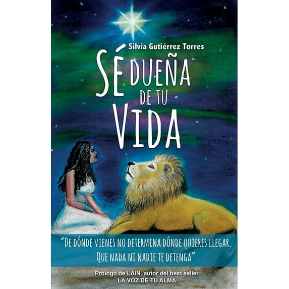 Sé Dueña de tu Vida: De dónde vienes no determina a dónde quieres llegar (Paperback)