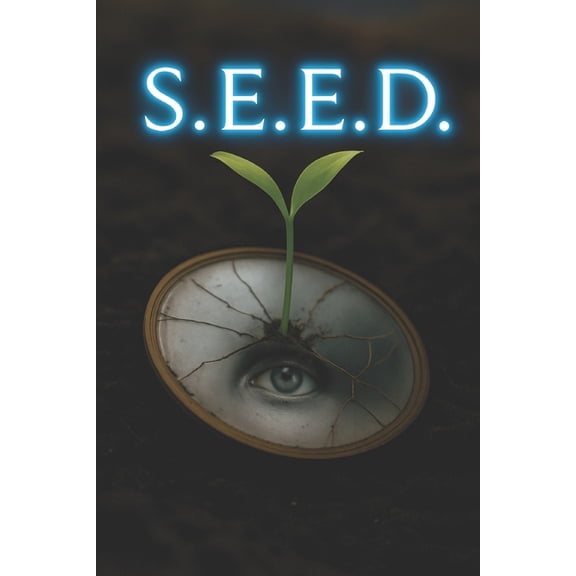 S.E.E.D., (Paperback)