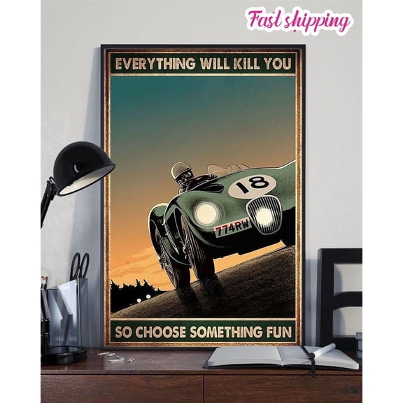 S Everything Will Kill You So Choose Something Fun Vintage Home Poster Wall Art Vertical 24 x 36 Inch Poster