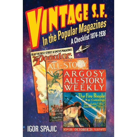 S.F. Heritage: VINTAGE S.F. in the POPULAR MAGAZINES: A Checklist 1874-1936 (Paperback)