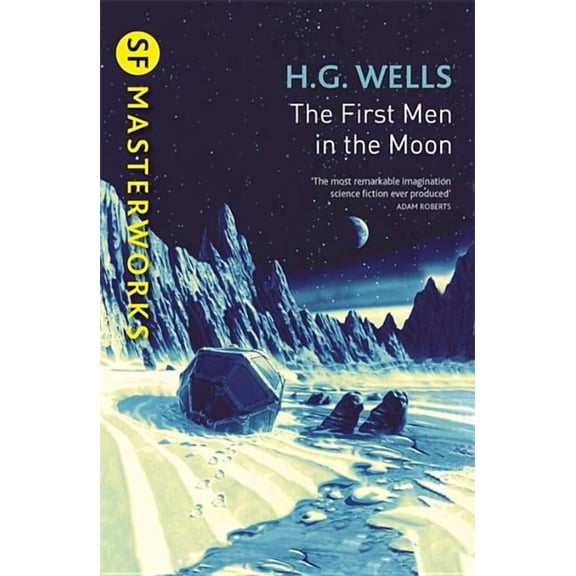 S.F. Masterworks The First Men in the Moon, (Paperback)