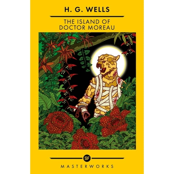 S.F. MASTERWORKS: The Island Of Doctor Moreau (Paperback)