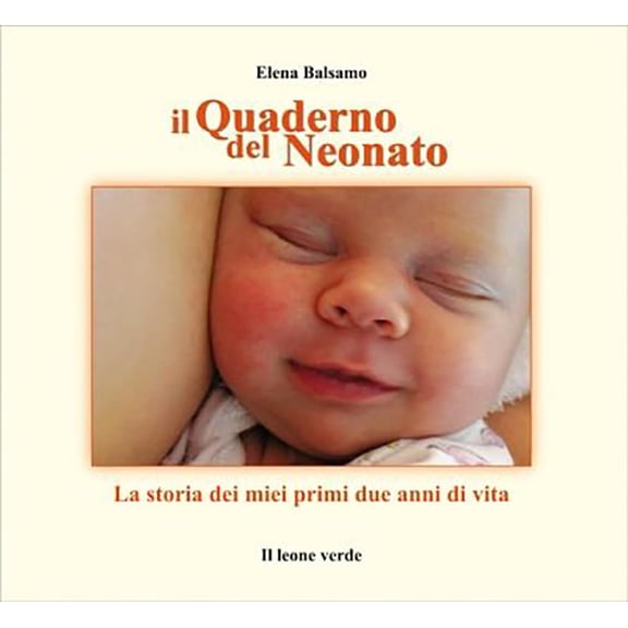 S. Forzani,Elena Bal Il quaderno nel neonato. La storia dei miei primi due anni di (Hardcover)