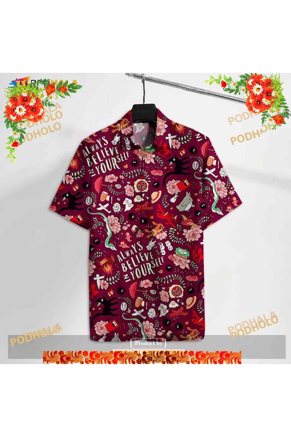 S.Ghibli S.S.Ghibli Always Believe In Yourself Funny Hawaiian Shirt