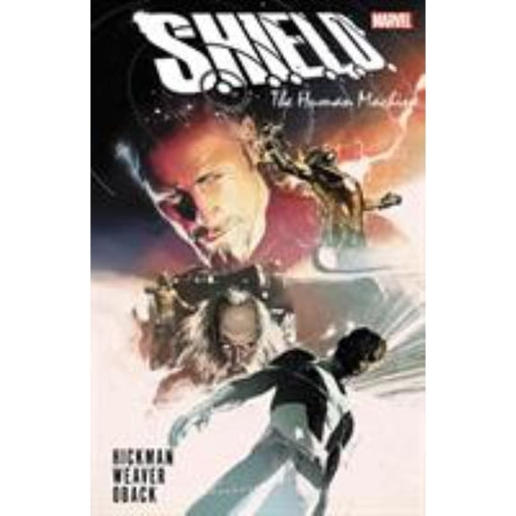 Pre-Owned S.H.I.E.L.D. by Hickman & Weaver : The Human Machine, Paperback by Hickman, Jonathan; Weaver, Dustin (ILT), ISBN 0785152504, ISBN-13 9780785152507