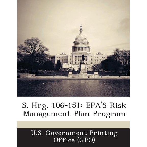 S. Hrg. 106-151 : EPA's Risk Management Plan Program (Paperback)