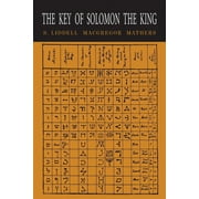 S L MacGregor Mathers The Key of Solomon the King, Book 1 2020 Reprint Paperback