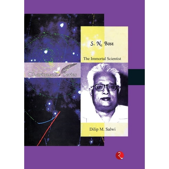 S.N. Bose: The Immortal Scientist, (Paperback)