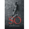 thumbnail image 1 of S.O.  Paperback  1648017118 9781648017117 Lucian E Gutierrez, 1 of 1