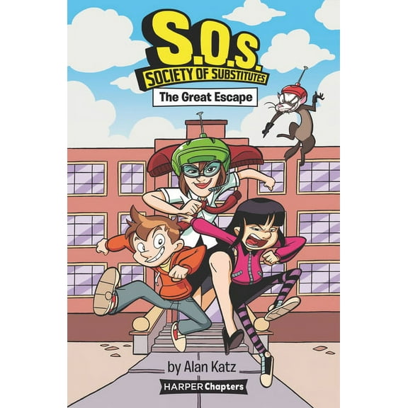 S.O.S.: Society of Substitutes S.O.S.: Society of Substitutes #1: The Great Escape, Book 1, (Paperback)