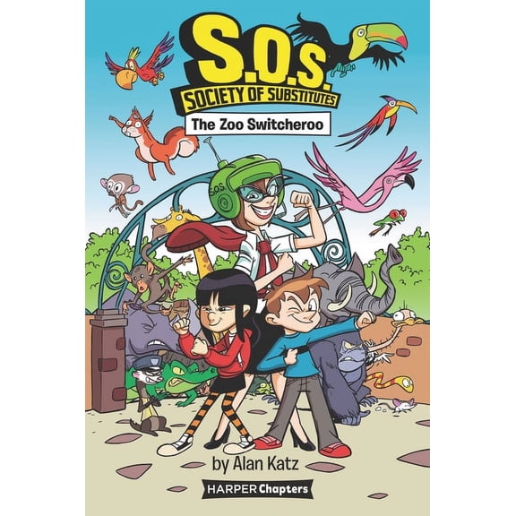 S.O.S.: Society of Substitutes The Zoo Switcheroo, Book 2, (Hardcover)