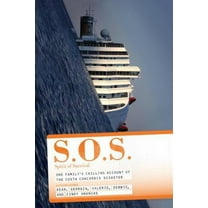 Pre-Owned S.O.S. Spirit of Survival: One Family's Chilling Account of the Costa Concordia Disaster (Hardcover) 1939457874 9781939457875
