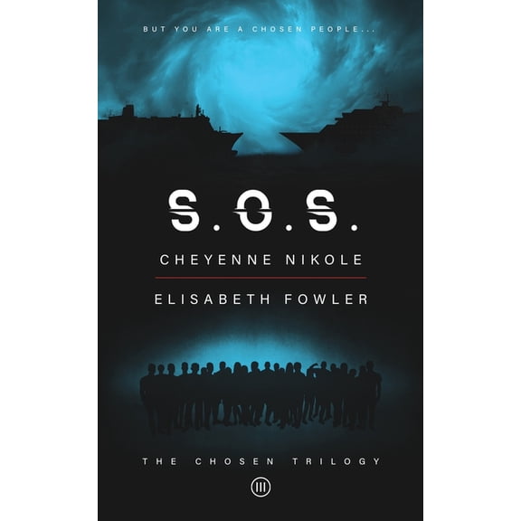 S.O.S: The Chosen Trilogy: An Epic Biblically-Inspired Dystopian Series, (Paperback)