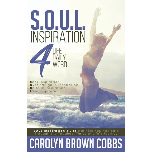 S.O.U.L.: Inspiration 4 Life Daily Word, (Paperback)