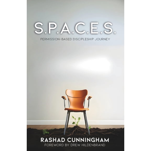 S.P.A.C.E.S.: Permission-Based Discipleship Journey, (Paperback)