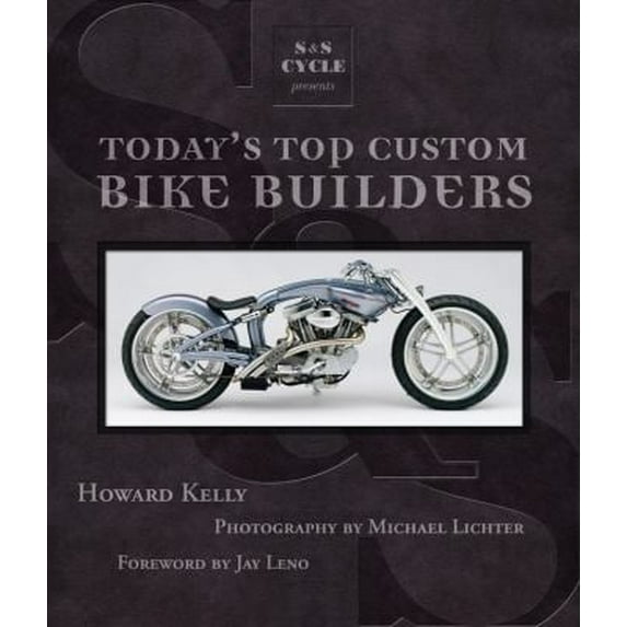 Pre-Owned S&S Cycle Presents Today's Top Custom Bike Builders (Hardcover) 0760336032 9780760336038