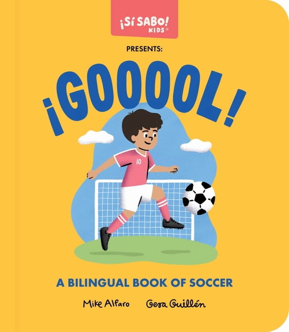 Si Sabo Kids Â¡Gooool!: A Soccer Book for Kids (Spanish and English ...